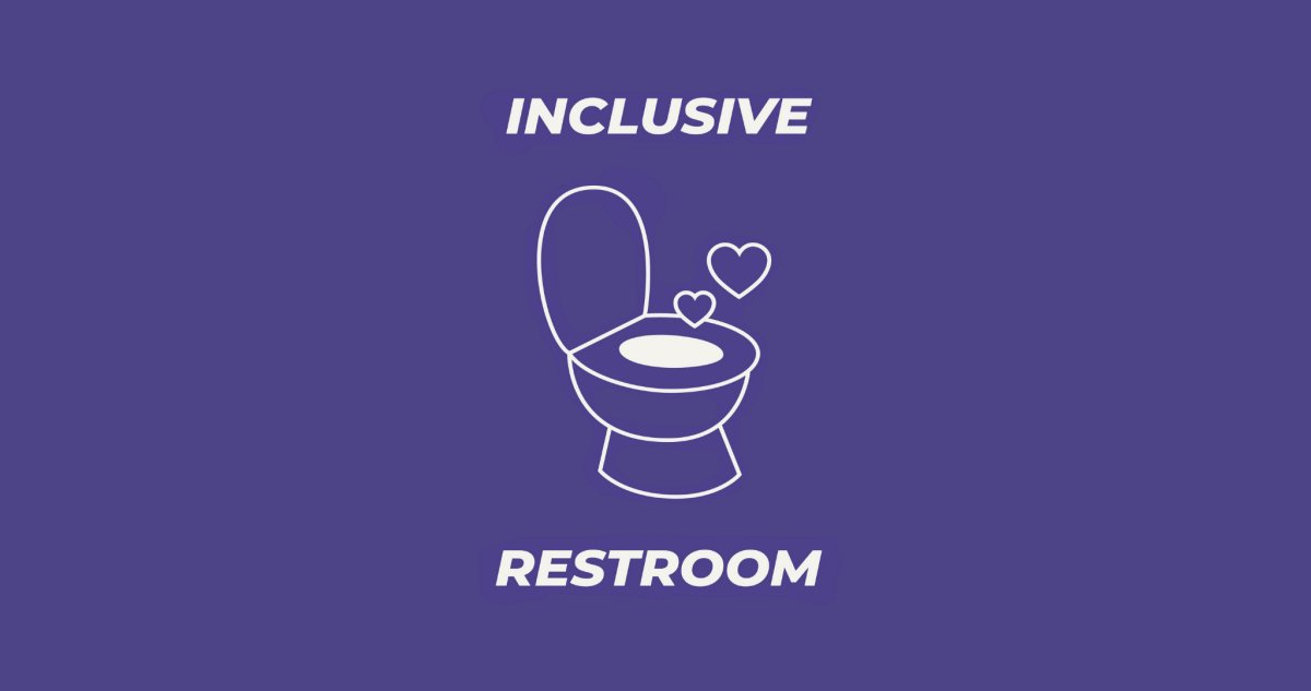 Flush The Binary  <br>  How To Create Safe Restrooms for Everyone.