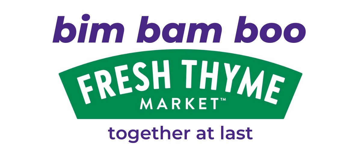 Bim Bam Boo and Fresh Thyme Are Joining Forces